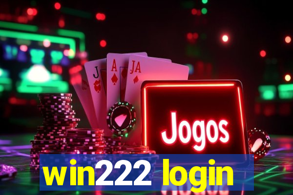 win222 login